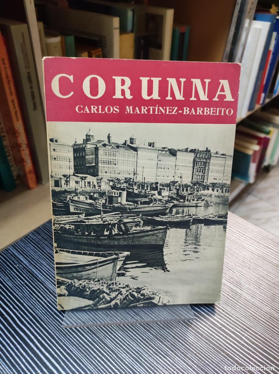 Libros: CORUNNA CARLOS MARTINEZ BARBEITO - Foto 1