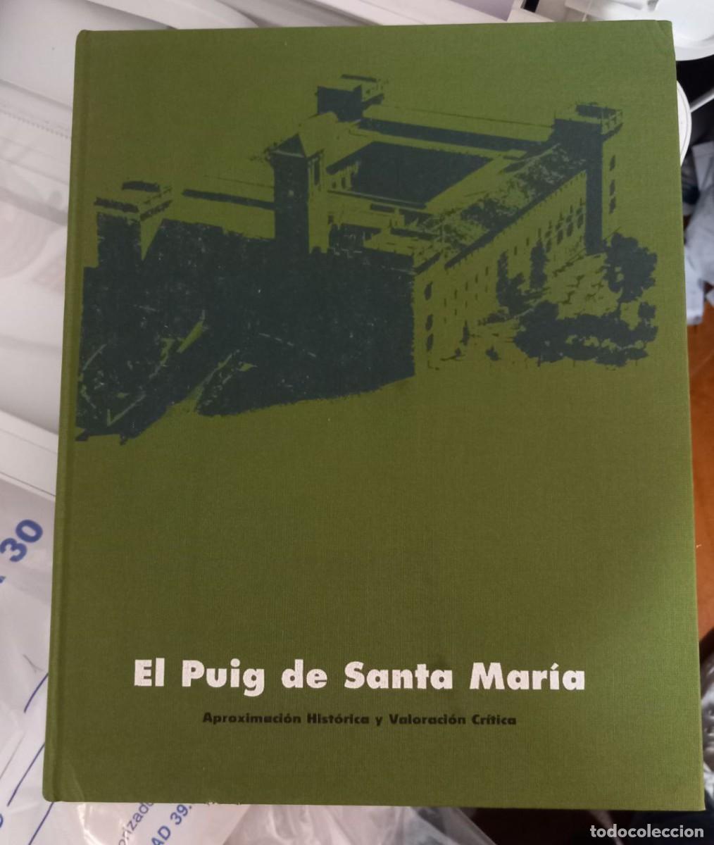 Libros: El Puig de Santa Mar&iacute;a. Aproximaci&oacute; hist&oacute;rica y valoraci&oacute;n cr&iacute;tica. - DOM&Iacute;NGUEZ RODRIGO, Javier: