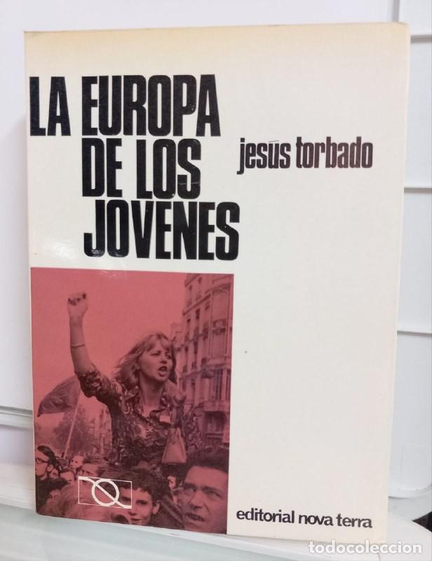 Libros: La Europa de los j&oacute;venes - TORBADO, Jes&uacute;s - Foto 1