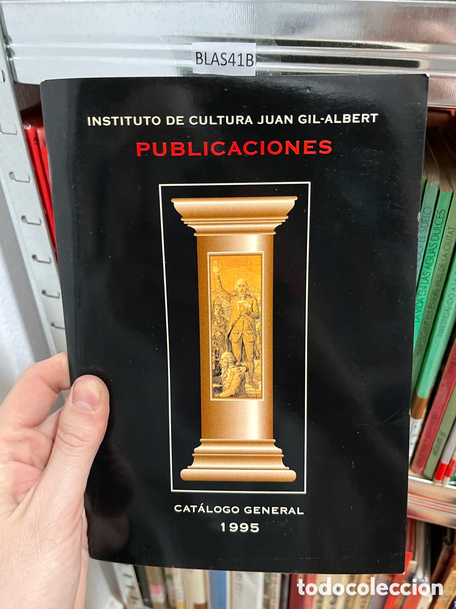 Libros: BLAS41B INSTITUTO DE CULTURA JUAN GIL-ALBERT PUBLICACIONES cat&aacute;logo general 1995