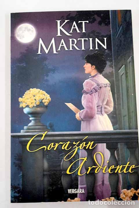 Libros: Coraz&oacute;n ardiente: Martin, Kat.- Martin, Kat - Foto 1
