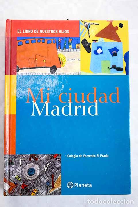 Libros: Mi ciudad, Madrid: : Planeta. - Foto 1