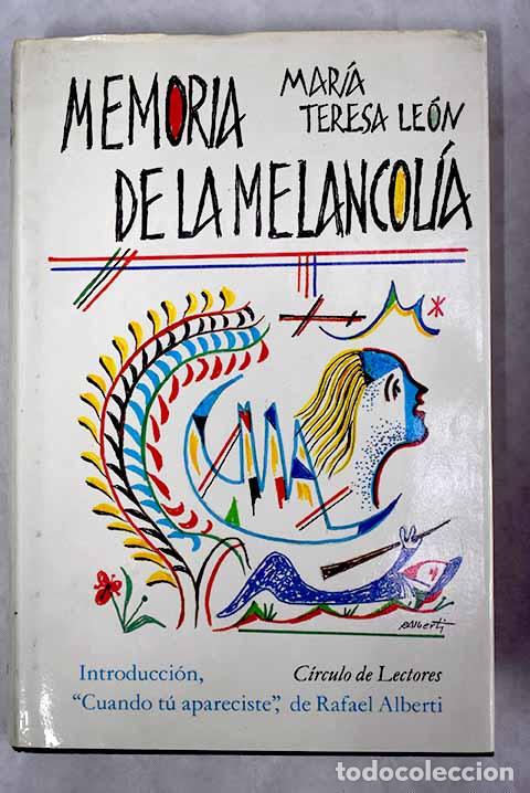 Libros: Memoria de la melancol&iacute;a.- Le&oacute;n, Mar&iacute;a Teresa - Foto 1
