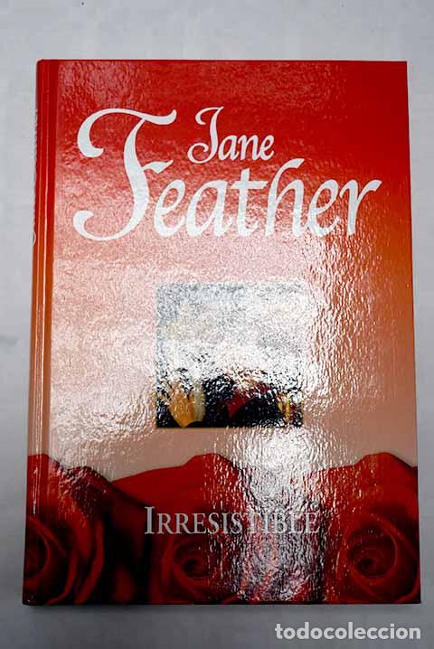Libros: Irresistible: Feather, Jane.- Feather, Jane - Foto 1