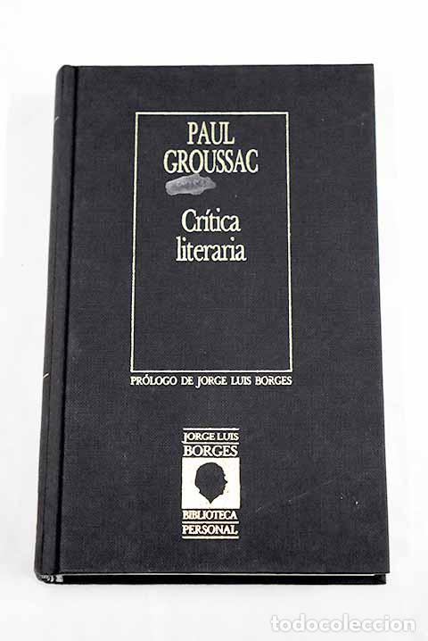 Libri di seconda mano: Cr&iacute;tica literaria: Groussac, Paul.- Groussac, Paul