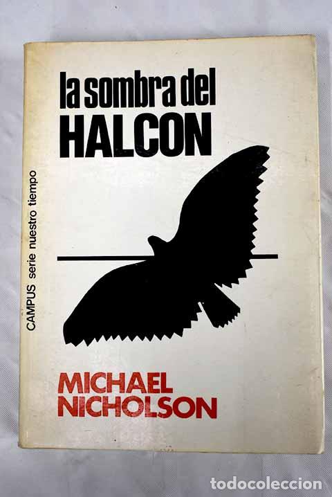 Libros: La sombra del halc&oacute;n.- Nicholson, Michael - Foto 1