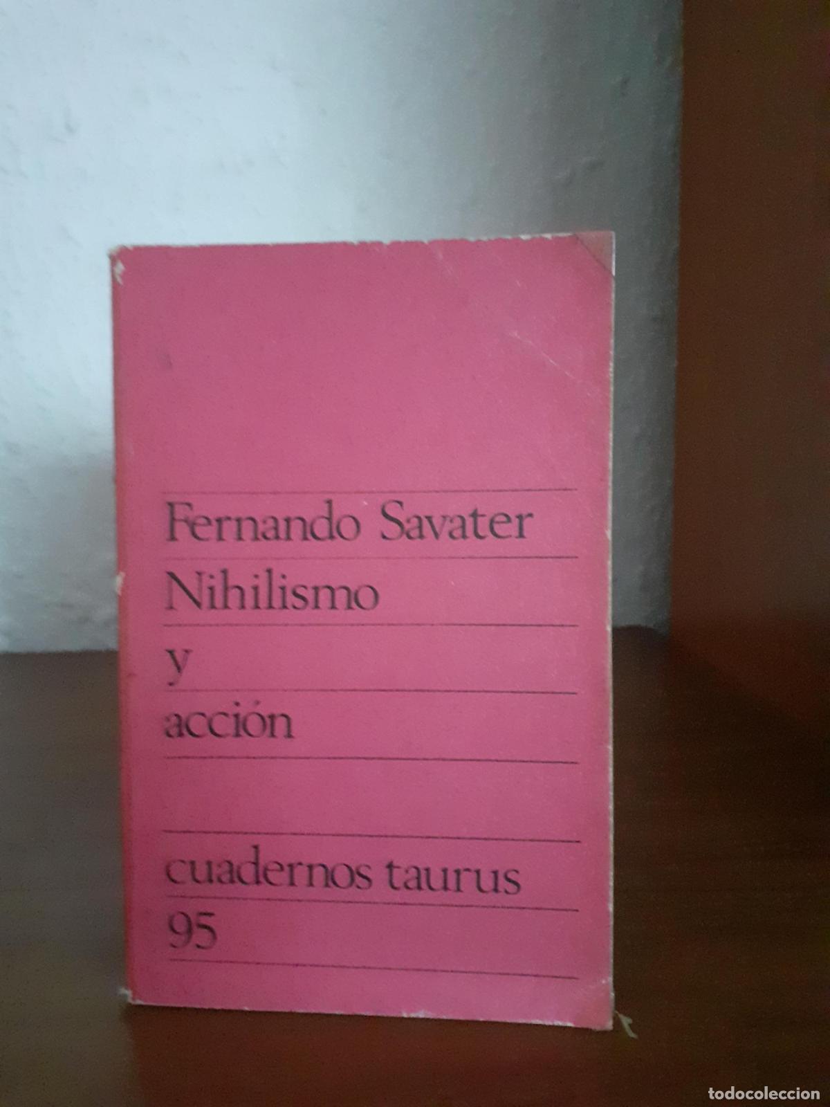 Libros: Nihilismo y acci&oacute;n - Savater, Fernando - Foto 1