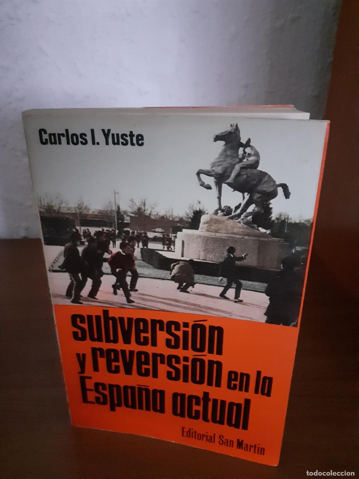 Libros: Subversi&oacute;n y reversi&oacute;n en la Espa&ntilde;a actual - Yuste, Carlos I - Foto 1