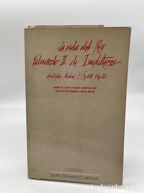 Libros: MARLOWE, Christopher / BRETCH, Bertoldt. - La vida del Rey Eduardo II de Inglaterra. - Foto 1