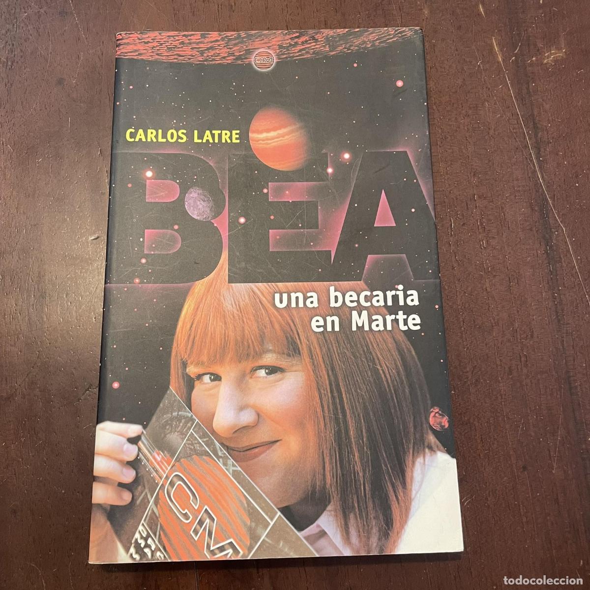 Libros: Bea una becaria en Marte - Carlos Latre - Foto 1