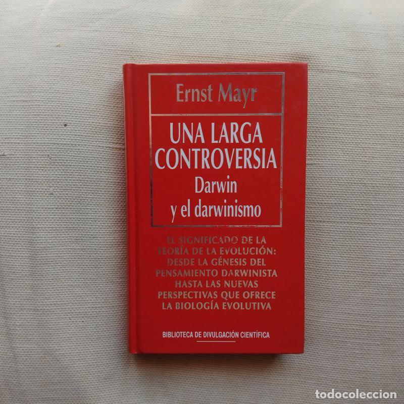 Libros: Una larga controversia. Darwin y el darwinismo - Ernst Mayr - Foto 1