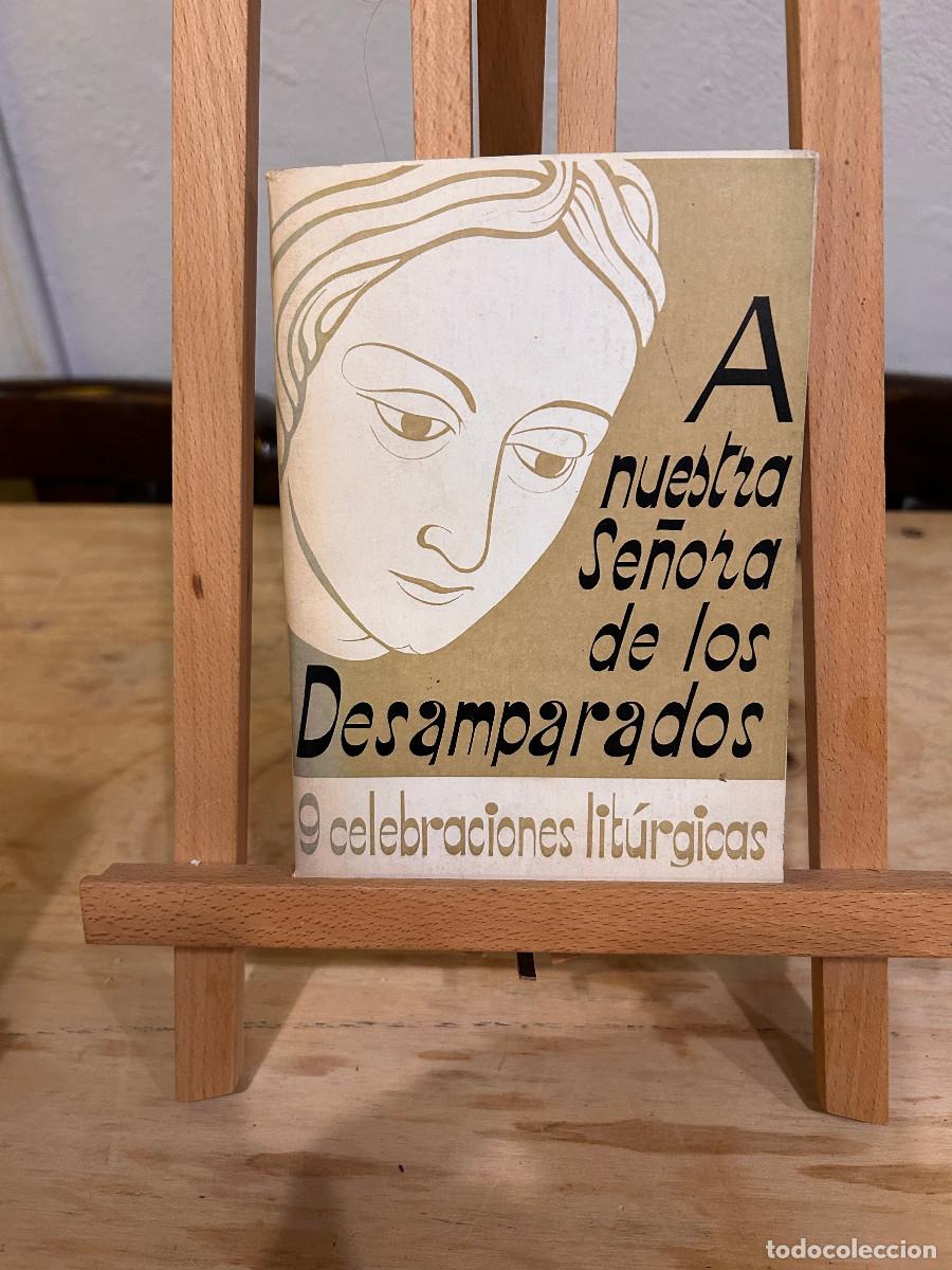 Libros: A NUESTRA SE&Ntilde;ORA DE LOS DESAMPARADOS- 9 CELEBRACIONES LIT&Uacute;RGICAS