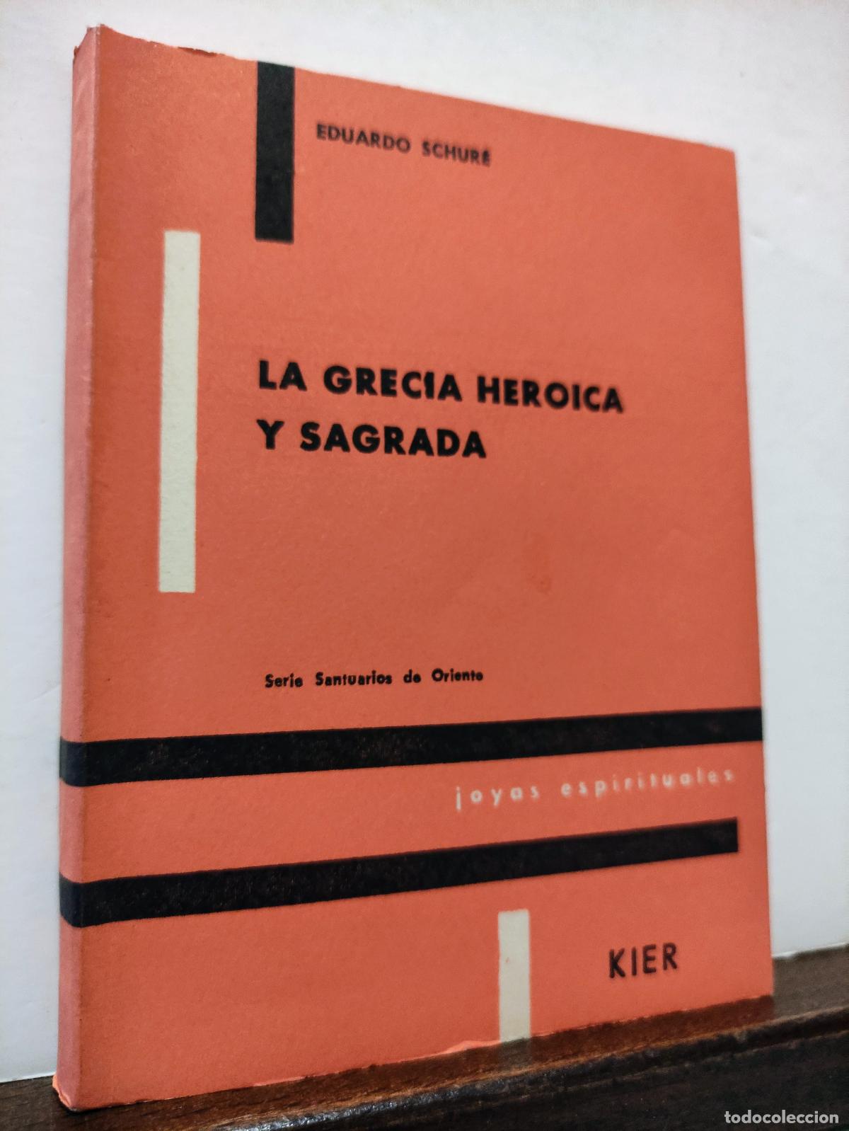 Libros: LA GRECIA HEROICA Y SAGRADA - EDUARDO SCHURE - Foto 2