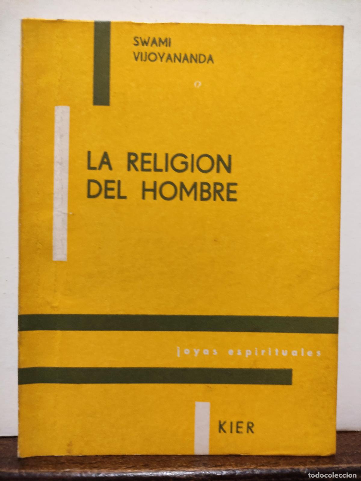 Libros: LA RELIGION DEL HOMBRE - SWAMI VIJOYANANDA - Foto 1