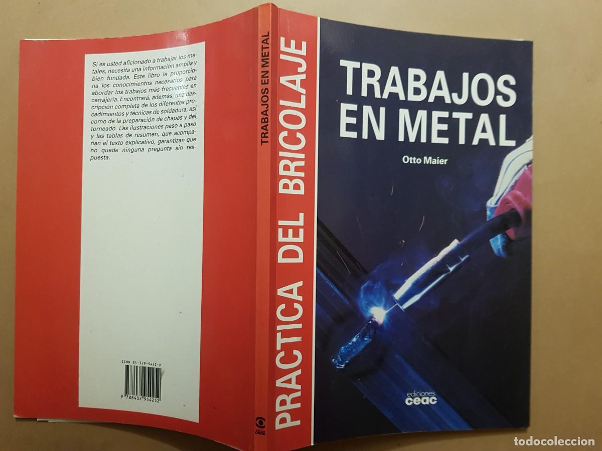 Libros: IMPECABLE - TRABAJOS EN METAL - OTTO MAIER - ED. CEAC (ILUST) - Foto 2