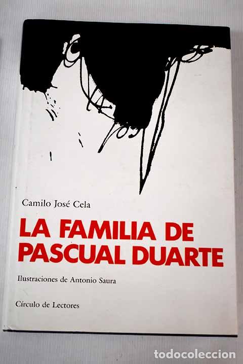 Libros: La familia de Pascual Duarte.- Cela, Camilo Jos&eacute;