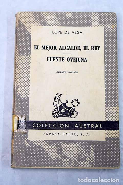 Libros: El mejor alcalde, el rey ; Fuente Ovejuna.- Vega, Lope de