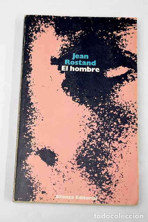 Libros: El hombre: Rostand, Jean.- Rostand, Jean - Foto 1