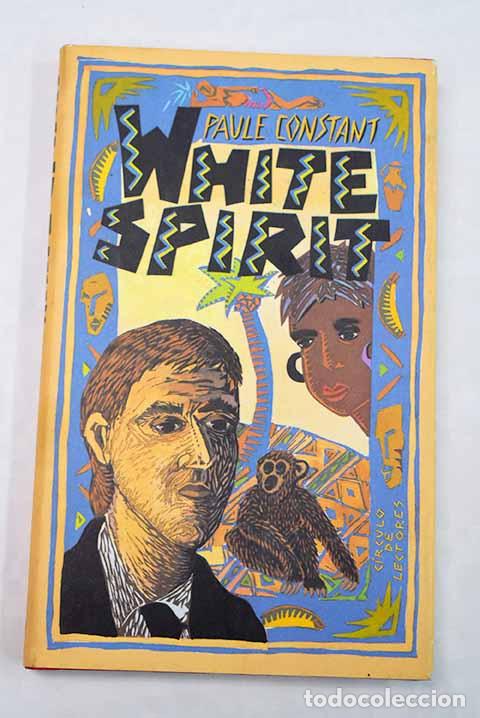 Libros: White spirit: Constant, Paule.- Constant, Paule - Foto 1