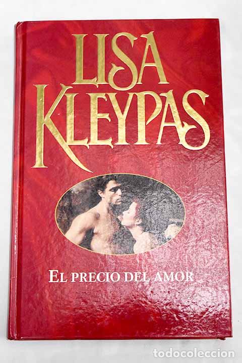 Libros: El precio del amor: Kleypas, Lisa.- Kleypas, Lisa - Foto 1