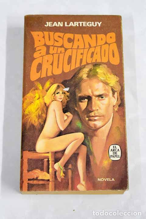 Libros: Buscando a un crucificado.- Lart&eacute;guy, Jean - Foto 1