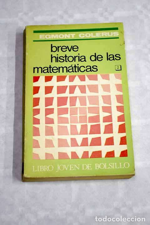 Libros: Breve historia de las matematicas-2.- Colerus, Egmont - Foto 1