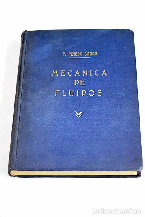 books: Mec&aacute;nica de fluidos: Pinedo Casas, Pedro.- Pinedo Casas, Pedro
