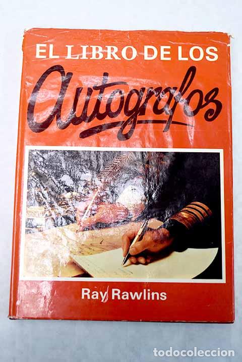 Libros: El libro de los aut&oacute;grafos.- Rawlins, Ray - Foto 1