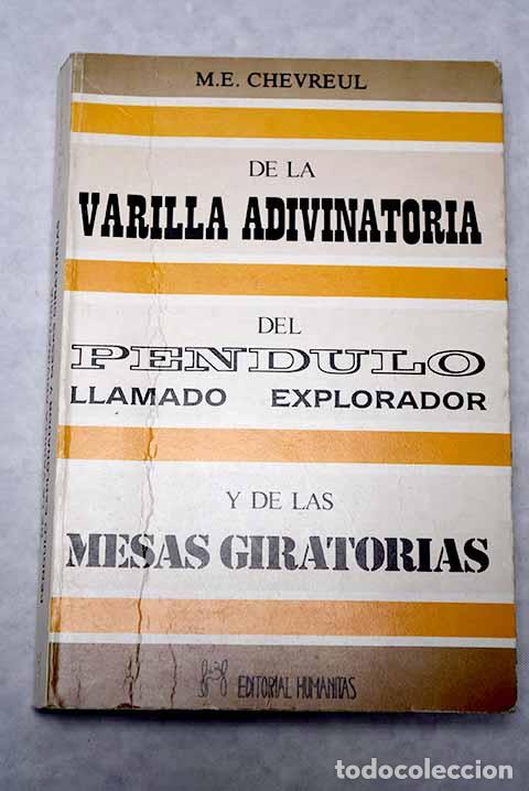 Libros: De la varilla adivinatoria, del pendulo y las mesas giratorias.- Chevreul, M. E. - Foto 1