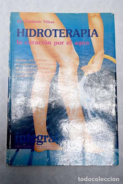 Libros: Hidroterapia: Vi&ntilde;as, Frederic.- Vi&ntilde;as, Frederic - Foto 1