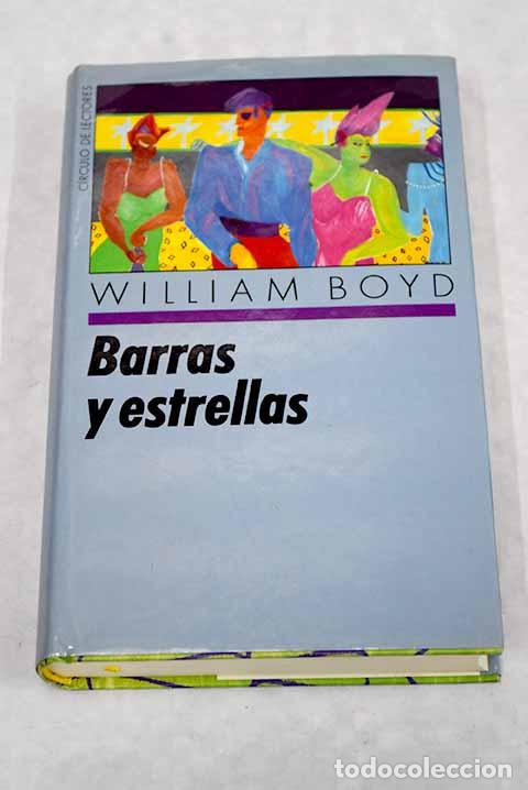 Libros: Barras y estrellas: Boyd, William.- Boyd, William - Foto 1