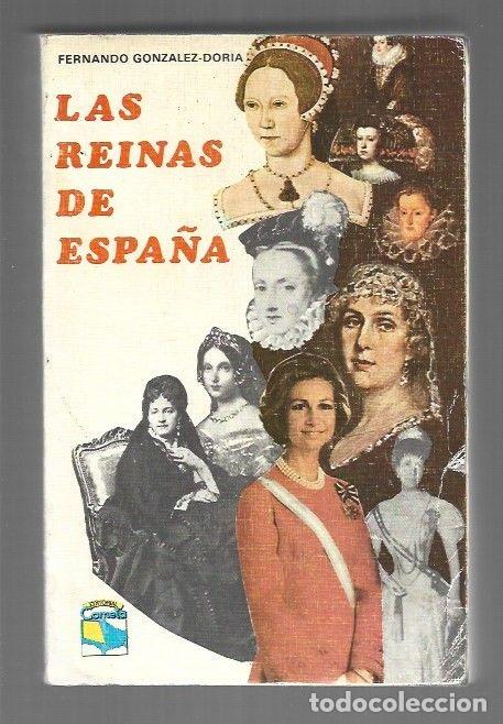 Libros: REINAS DE ESPA&Ntilde;A - LAS - GONZALEZ-DORIA, FERNANDO - Foto 1