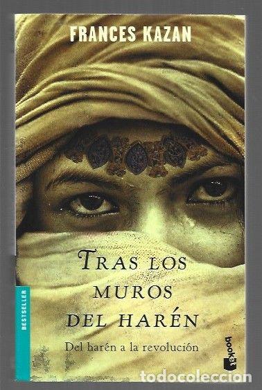 Libros: TRAS LOS MUROS DEL HAREN - KAZAN, FRANCES - Foto 1
