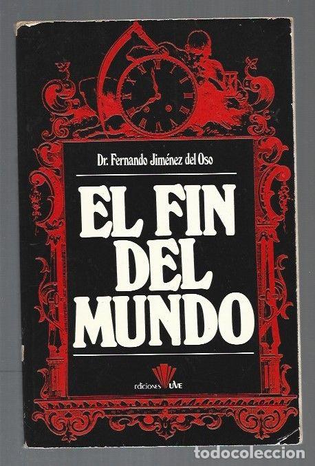 Libros: FIN DEL MUNDO - EL - JIMENEZ DEL OSO, FERNANDO - Foto 1