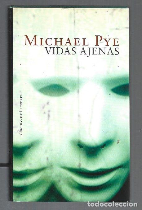 Libros: VIDAS AJENAS - PYE, MICHAEL - Foto 1