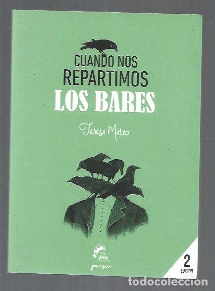 Libros: CUANDO NOS REPARTIMOS LOS BARES - MATEO, TERESA - Foto 1