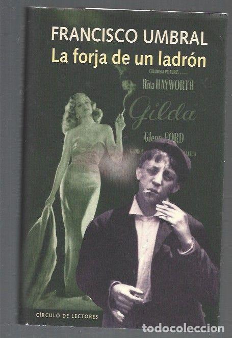 Libros: FORJA DE UN LADRON - LA - UMBRAL, FRANCISCO - Foto 1