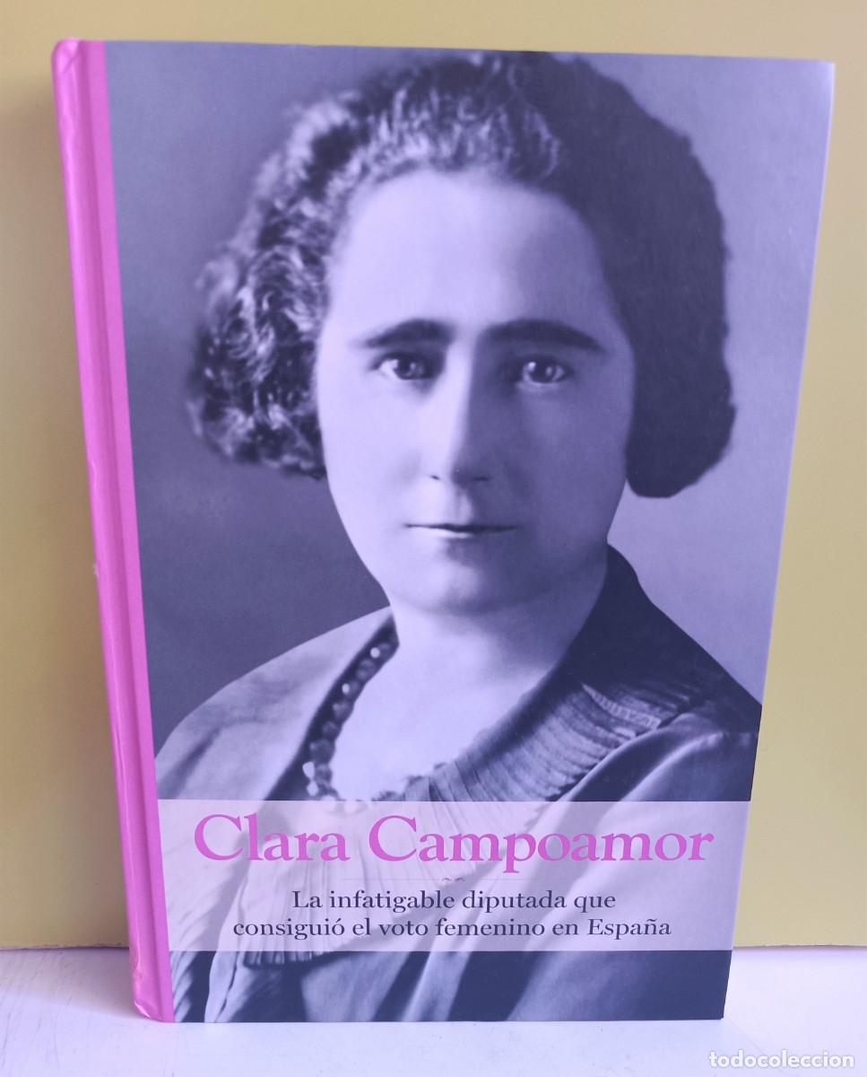 Libros: Clara Campoamor. La infatigable diputada que consigui&oacute; - Foto 1