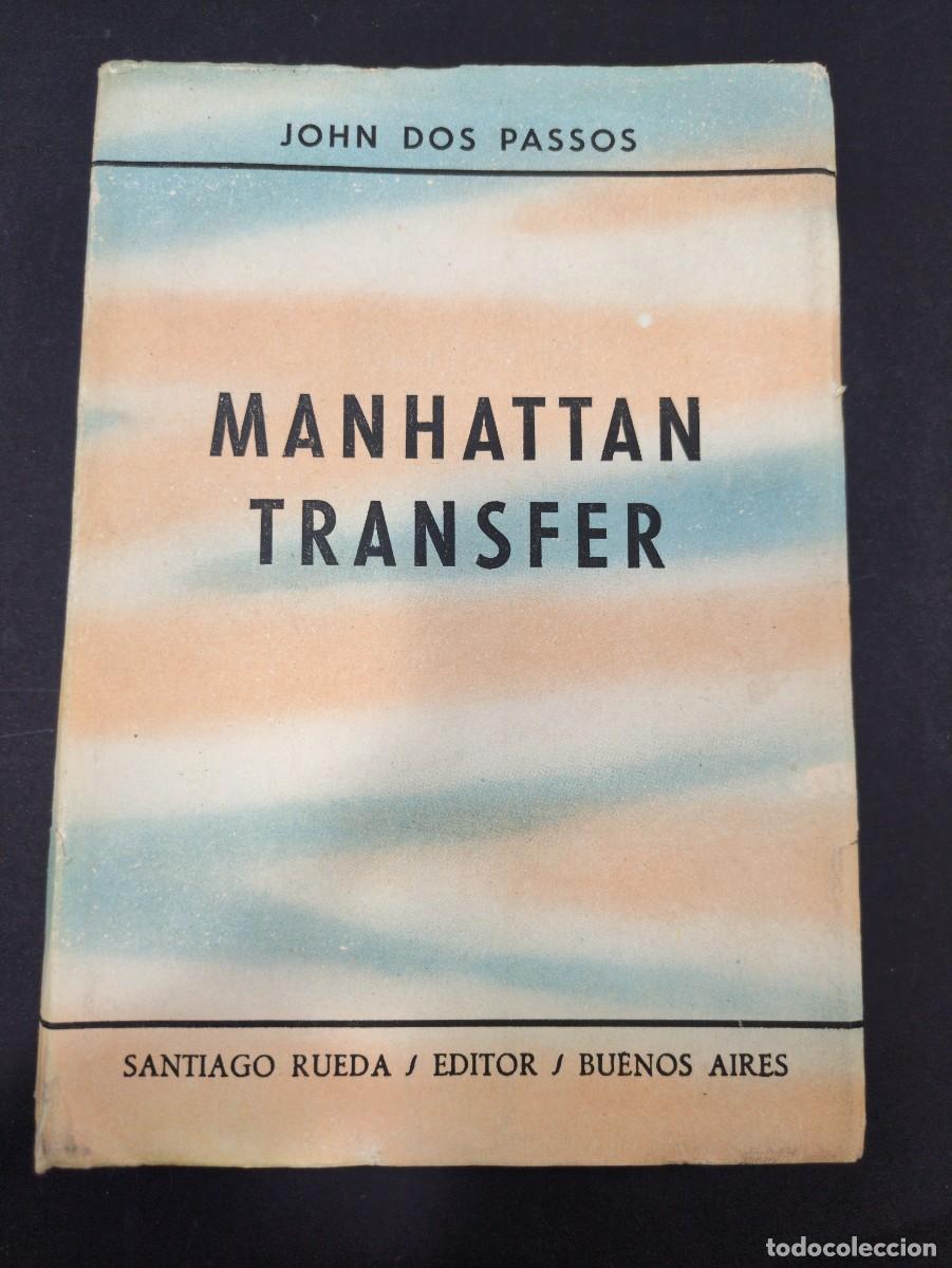 Libros: manhattan transfer john dos passos santiago rueda editor buenos aires - Foto 1