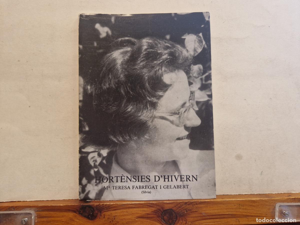 Livres: HORTENSIES D'HIVERN. MA TERRESA FAVREGAT I GELABERT.