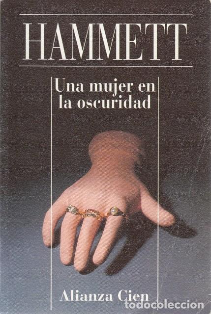 Libros: UNA MUJER EN LA OSCURIDAD - HAMMETT - Foto 1