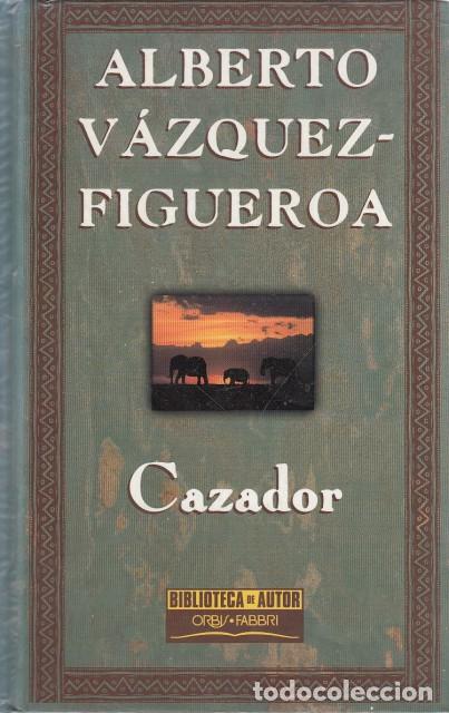 Libros: CAZADOR - V&Aacute;ZQUEZ FIGUEROA, ALBERTO - Foto 1