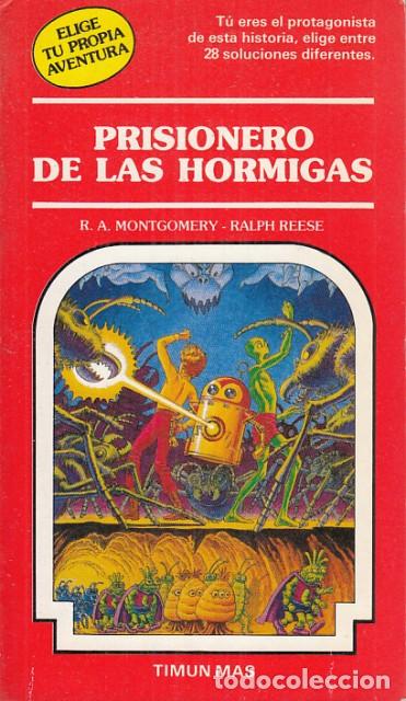 Libros: PRISIONERO DE LAS HORMIGAS - MONTGOMERY, R. A.; REESE, RALPH - Foto 1