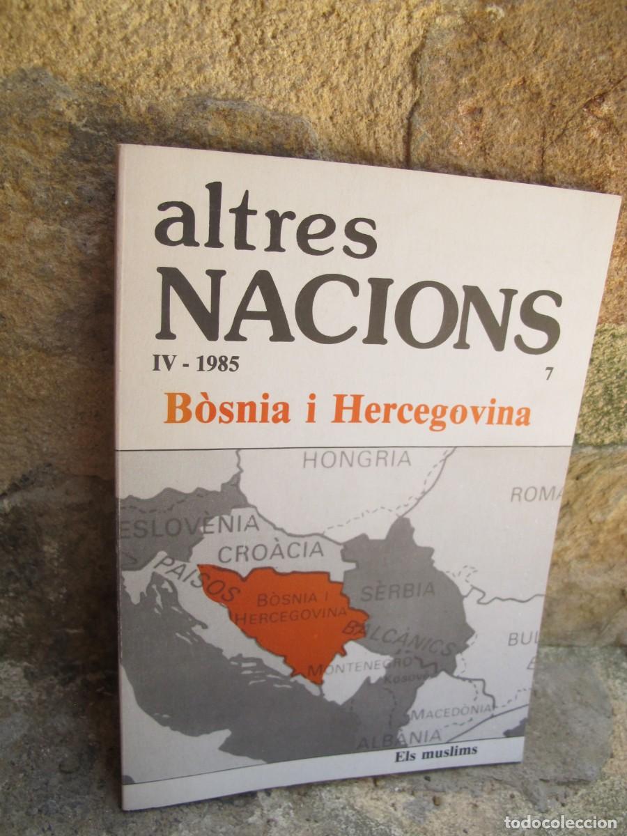 Livres: ALTRES NACIONS IV - 1985 BOSNIA I HERCEGOVINA. ELS MUSLIMS