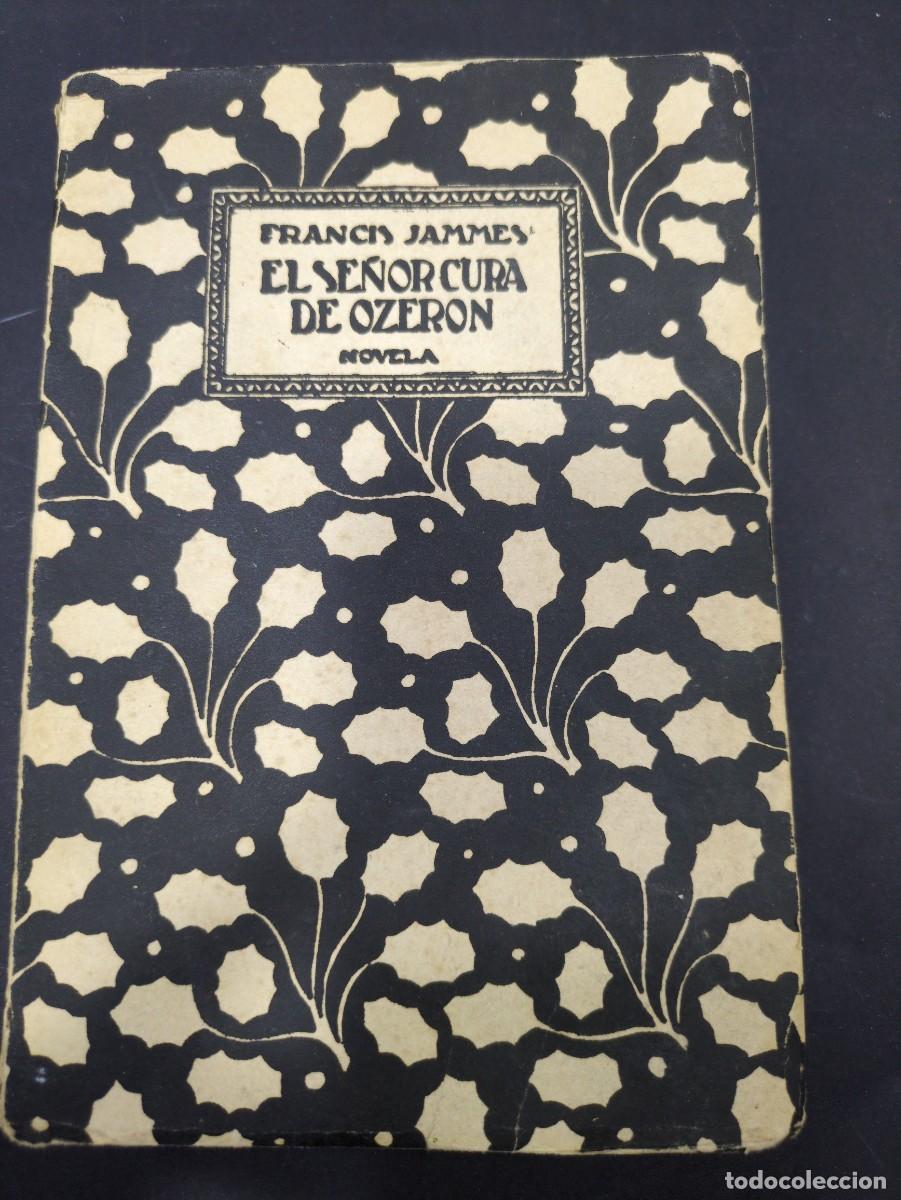 Libros: EL SE&Ntilde;OR CURA DE OZERON. - JAMMES, Francis. - Foto 1