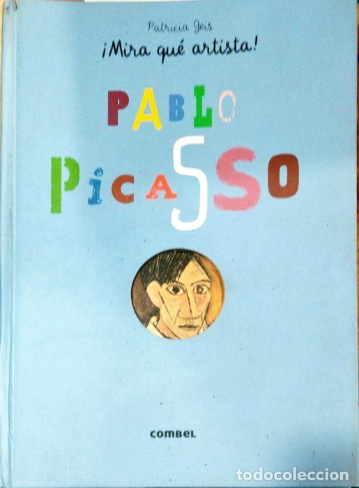 Libros: Mira que artista Pablo Picasso - GEIS, PATRICIA