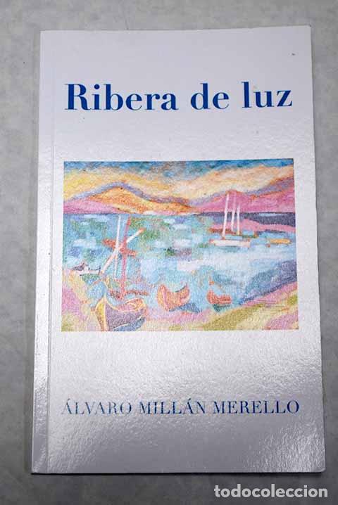 Libros: Ribera de luz: Millan Merello, Alvaro.- Millan Merello, Alvaro - Foto 1