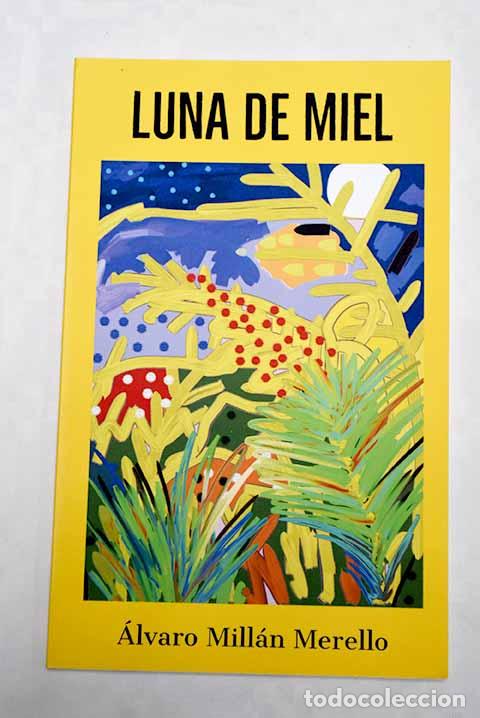 Libros: Luna de miel: Millan Merello, Alvaro.- Millan Merello, Alvaro - Foto 1