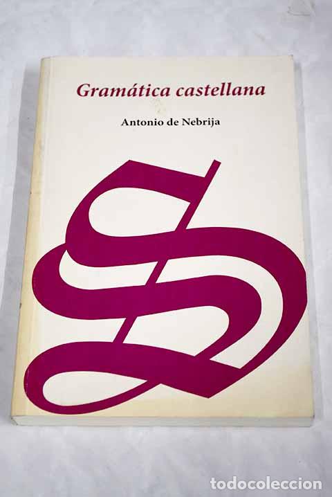 Libros: Gram&aacute;tica castellana.- Nebrija, Antonio de - Foto 1