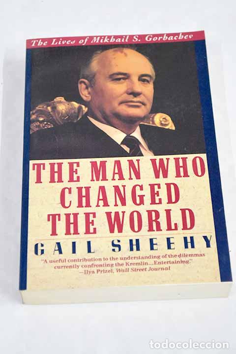 Libros: The man who changed world.- Sheehy, Gail